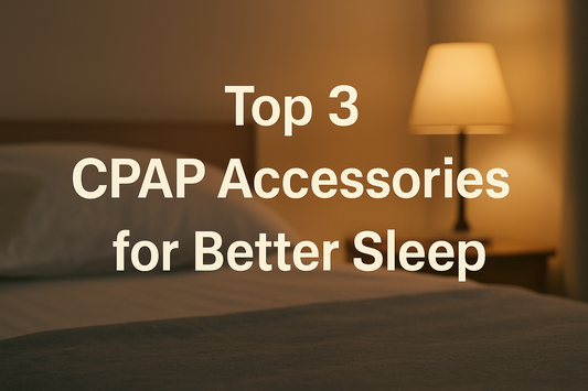 Top 3 CPAP Accessories for Better Comfort & Sleep Quality | CPAPSavers